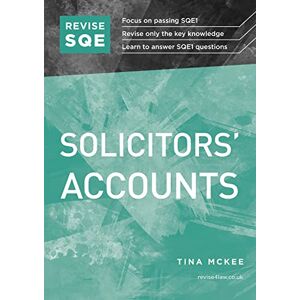 McKee, Tina Revise SQE Solicitors' Accounts: SQE1 Revision Guide McKee, Tina Revise SQE Solicitors' Accounts: SQE1 Revision Guide