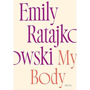 Ratajkowski, Emily My Body Ratajkowski, Emily My Body