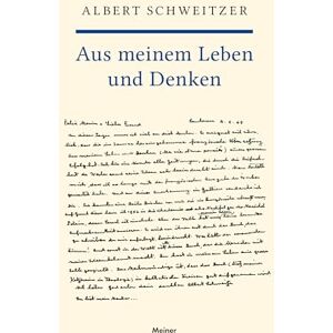 Schweitzer, Albert Aus meinem Leben und Denken Schweitzer, Albert Aus meinem Leben und Denken