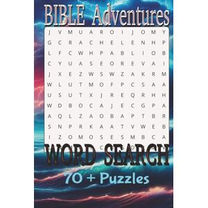 Word Search, SMRMS Bible Adventures Word Search: Puzzle Book: Over 70 Puzzles to Complete with Solutions. 6x9, Inspirational Word Finds (Brain Busters) Word Search, SMRMS Bible Adventures Word Search: Puzzle Book: Over 70 Puzzles to Complete with Solutions. 6x9, Inspirational Word Finds (Brain Busters)