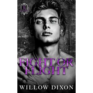 Dixon, Willow Fight or Flight (Silvercrest U) Dixon, Willow Fight or Flight (Silvercrest U)