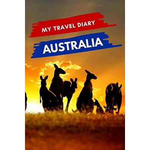 Creations, BornToBeOnline.fr My Travel Diary AUSTRALIA: Creative Travel Diary, Itinerary and Budget Planner, Trip Activity Diary And Scrapbook To Write, Draw And Stick-In Memories and Adventure Log for holidays in Australia Creations, BornToBeOnline.fr My Travel Diary AUSTRALIA: Creative Travel Diary, Itinerary and Budget Planner, Trip Activity Diary And Scrapbook To Write, Draw And Stick-In Memories and Adventure Log for holidays in Australia