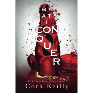 Reilly, Cora By Fate I Conquer: 4 (Sins of the Fathers) Reilly, Cora By Fate I Conquer: 4 (Sins of the Fathers)