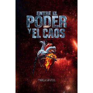 Santos, Mariela Entre el poder y el caos Santos, Mariela Entre el poder y el caos