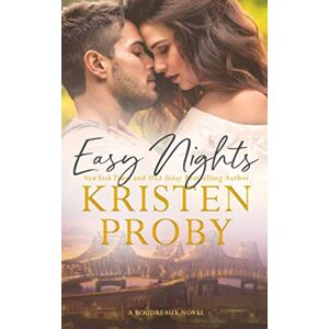 Proby, Kristen Easy Nights: A Boudreaux Novel: 6 (The Boudreaux Series) Proby, Kristen Easy Nights: A Boudreaux Novel: 6 (The Boudreaux Series)
