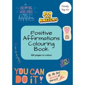 Press, Skyers Small Coloring book Positive Affirmations: 6x9 inches Press, Skyers Small Coloring book Positive Affirmations: 6x9 inches
