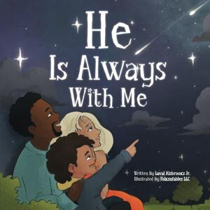 Alsbrooks Jr., Laval He Is Always With Me Alsbrooks Jr., Laval He Is Always With Me