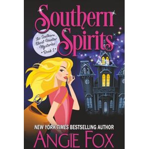 Fox, Angie Southern Spirits: Volume 1 (Southern Ghost Hunter Mysteries) Fox, Angie Southern Spirits: Volume 1 (Southern Ghost Hunter Mysteries)