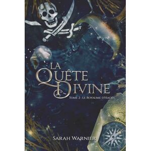 Warnier, Sarah La Quête divine: Le Royaume d'Hadès Warnier, Sarah La Quête divine: Le Royaume d'Hadès
