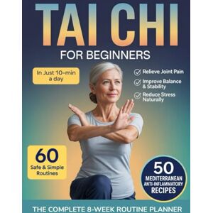 Shepherd, Edward Wu‑Lan Tai Chi for Beginners: The Gentle 10-Minute Daily Program with 60 Easy Routines to Improve Balance, Relieve Joint Pain, and Reduce Stress—Feel Younger, Stronger, and More Confident in Every Move Shepherd, Edward Wu‑Lan Tai Chi for Beginners: The Gentle 10-Minute Daily Program with 60 Easy Routines to Improve Balance, Relieve Joint Pain, and Reduce Stress—Feel Younger, Stronger, and More Confident in Every Move