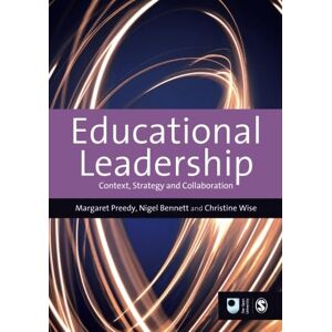 Maggie Preedy Educational Leadership: Context, Strategy and Collaboration (Published in association with The Open University) Maggie Preedy Educational Leadership: Context, Strategy and Collaboration (Published in association with The Open University)
