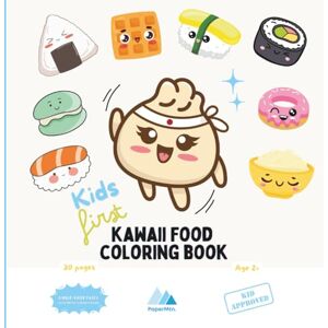 MTN, Paper Kids First Kawaii Food Coloring Book: Easy, Bold & Cute Happy Characters: Boba, Sushi, Mochi and More for Creative Little Artists On the Go! MTN, Paper Kids First Kawaii Food Coloring Book: Easy, Bold & Cute Happy Characters: Boba, Sushi, Mochi and More for Creative Little Artists On the Go!