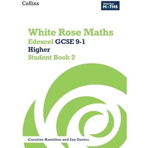 Ainscough, Matthew Edexcel GCSE 9-1 Higher Student Book 2 (White Rose Maths) Ainscough, Matthew Edexcel GCSE 9-1 Higher Student Book 2 (White Rose Maths)