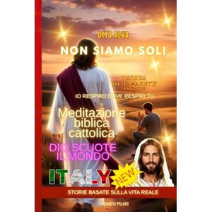 ALVA ROMERO, OTTO CELIO Non siamo soli. Yeshua di Nazareth Ti ama 30 giorni di devozioni per guarire, rafforzare l'anima e abbracciare la speranza: DIO SCUOTE IL MONDO STORIE BASATE SULLA VITA REALE ALVA ROMERO, OTTO CELIO Non siamo soli. Yeshua di Nazareth Ti ama 30 giorni di devozioni per guarire, rafforzare l'anima e abbracciare la speranza: DIO SCUOTE IL MONDO STORIE BASATE SULLA VITA REALE