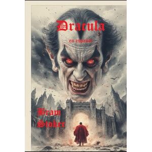Stoker, Bram Dracula: en español Stoker, Bram Dracula: en español