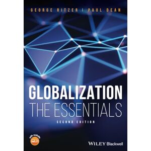 Ritzer, George Globalization: The Essentials, 2nd Edition Ritzer, George Globalization: The Essentials, 2nd Edition
