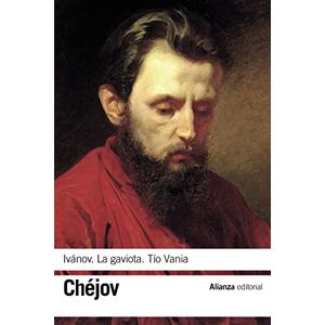 Chjov, Antn Ivánov & La gaviota & Tío Vania / Ivanov & Seagull & Uncle Vanya Chjov, Antn Ivánov & La gaviota & Tío Vania / Ivanov & Seagull & Uncle Vanya