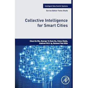 WU Collective Intelligence for Smart Cities (Intelligent Data-Centric Systems) WU Collective Intelligence for Smart Cities (Intelligent Data-Centric Systems)