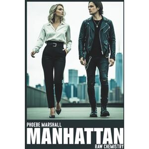 Marshall MANHATTAN Raw Chemistry: Quando l’amore è desiderio, distruzione e salvezza Marshall MANHATTAN Raw Chemistry: Quando l’amore è desiderio, distruzione e salvezza
