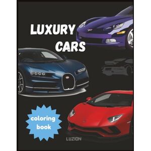LUZION Luxury Cars Coloring Book: Large 8.5 x 11 Inch Premium Coloring Book 50 Single-Sided Pages Featuring Exotic Supercars, Vintage Roadsters, Luxury ... & Creative Fun for Kids, Teens, and Adults LUZION Luxury Cars Coloring Book: Large 8.5 x 11 Inch Premium Coloring Book 50 Single-Sided Pages Featuring Exotic Supercars, Vintage Roadsters, Luxury ... & Creative Fun for Kids, Teens, and Adults