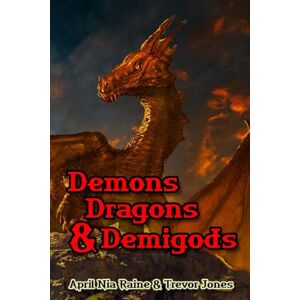 Raine, April Nia Demons Dragons & Demi-gods: Book 2 Knights of Airygon Raine, April Nia Demons Dragons & Demi-gods: Book 2 Knights of Airygon