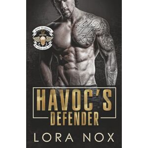 Nox, Lora Havoc's Defender: A Forced Proximity, Age Gap MC Romance (Havoc Guardians MC) Nox, Lora Havoc's Defender: A Forced Proximity, Age Gap MC Romance (Havoc Guardians MC)