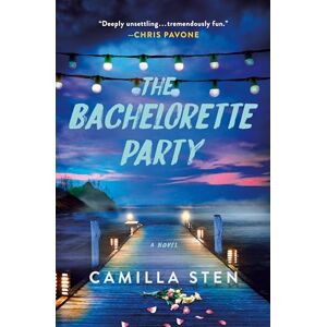 Sten, Camilla The Bachelorette Party: A Novel Sten, Camilla The Bachelorette Party: A Novel