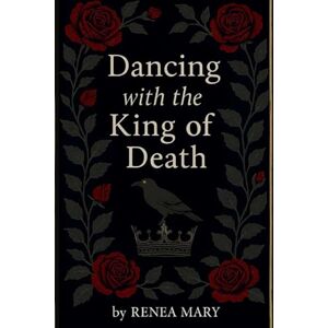 Lloyd, Renea Mary Dancing with the King of Death: 1 (The Vale and Beyond) Lloyd, Renea Mary Dancing with the King of Death: 1 (The Vale and Beyond)