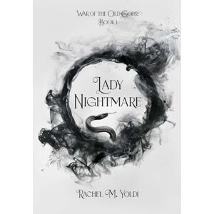 Yoldi, Rachel M. Lady Nightmare: War of the Old Gods, Book 1 Yoldi, Rachel M. Lady Nightmare: War of the Old Gods, Book 1