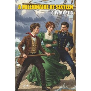 Optic, Oliver A Millionaire at Sixteen Optic, Oliver A Millionaire at Sixteen