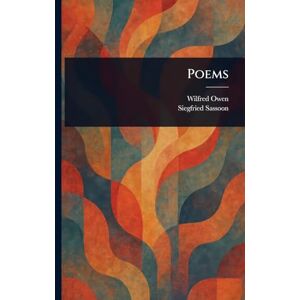 Owen, Wilfred Poems Owen, Wilfred Poems