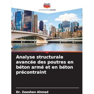 Ahmed Analyse structurale avancée des poutres en béton armé et en béton précontraint Ahmed Analyse structurale avancée des poutres en béton armé et en béton précontraint