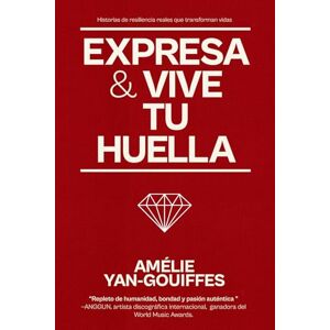 Yan-Gouiffes, Amélie Expresa y Vive tu Huella Yan-Gouiffes, Amélie Expresa y Vive tu Huella