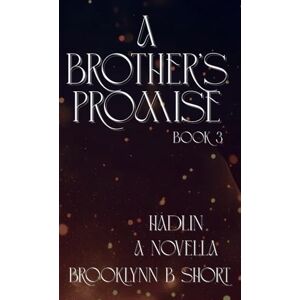 Short, Brooklynn B A Brother's Promise (Ring of Promise (Special Edition)) Short, Brooklynn B A Brother's Promise (Ring of Promise (Special Edition))