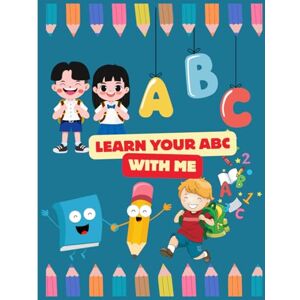 S, J Learn Your ABCs with Me S, J Learn Your ABCs with Me