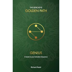 Rudd, Richard Genius: A guide to your Activation Sequence: 1 (The Gene Keys Golden Path) Rudd, Richard Genius: A guide to your Activation Sequence: 1 (The Gene Keys Golden Path)