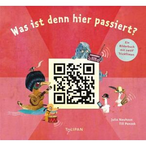 Neuhaus, Julia Was ist denn hier passiert?: Ein Bilderbuch mit zwölf Trickfilmen Neuhaus, Julia Was ist denn hier passiert?: Ein Bilderbuch mit zwölf Trickfilmen