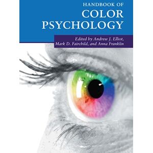 Handbook of Color Psychology (Cambridge Handbooks in Psychology) Handbook of Color Psychology (Cambridge Handbooks in Psychology)
