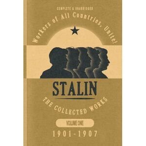 Stalin, Josef V Collected Works of Josef Stalin: Volume 1 Stalin, Josef V Collected Works of Josef Stalin: Volume 1