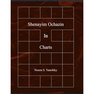 Yanofsky, Noson S. Shenayim Ochazin In Charts (Gemara In Charts) Yanofsky, Noson S. Shenayim Ochazin In Charts (Gemara In Charts)