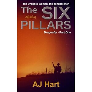 Hart, AJ Dragonfly: Part One (The Six Pillars) Hart, AJ Dragonfly: Part One (The Six Pillars)