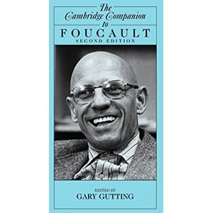 The Cambridge Companion to Foucault (Cambridge Companions to Philosophy) The Cambridge Companion to Foucault (Cambridge Companions to Philosophy)
