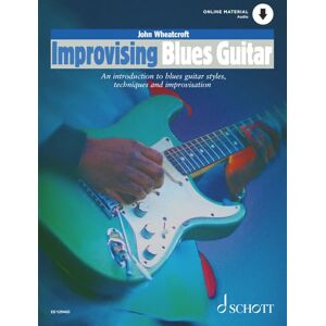 Improvising Blues Guitar: Eine EinfüHrung in Verschiedene Stile Der Jazzgitarre, Techniken Und Improvisation Improvising Blues Guitar: Eine EinfüHrung in Verschiedene Stile Der Jazzgitarre, Techniken Und Improvisation