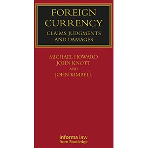 Kimbell, John Foreign Currency: Claims, Judgments and Damages (Lloyd's Commercial Law Library) Kimbell, John Foreign Currency: Claims, Judgments and Damages (Lloyd's Commercial Law Library)
