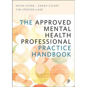 Stone, Kevin The Approved Mental Health Professional Practice Handbook Stone, Kevin The Approved Mental Health Professional Practice Handbook