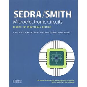 Sedra, Adel S. Microelectronic Circuits (The Oxford Series in Electrical and Computer Engineering) Sedra, Adel S. Microelectronic Circuits (The Oxford Series in Electrical and Computer Engineering)
