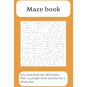 Book, PL Maze Book for brain workout: Maze Book for everyone who likes to have a little brain workout 6 x 9 inches 365 Mazes ... Gift for Vacations, Holidays and Free Times Book, PL Maze Book for brain workout: Maze Book for everyone who likes to have a little brain workout 6 x 9 inches 365 Mazes ... Gift for Vacations, Holidays and Free Times