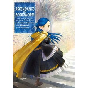 Kazuki, Miya Ascendance of a Bookworm: Part 5 Volume 1 (Light Novel): Volume 22 (Ascendance of a Bookworm (light novel), 22) Kazuki, Miya Ascendance of a Bookworm: Part 5 Volume 1 (Light Novel): Volume 22 (Ascendance of a Bookworm (light novel), 22)