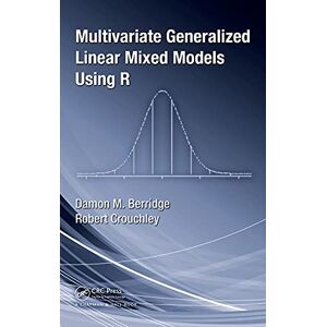 Berridge, Damon Mark Multivariate Generalized Linear Mixed Models Using R Berridge, Damon Mark Multivariate Generalized Linear Mixed Models Using R