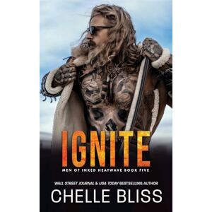 Bliss, Chelle Ignite: 5 (Men of Inked: Heatwave) Bliss, Chelle Ignite: 5 (Men of Inked: Heatwave)